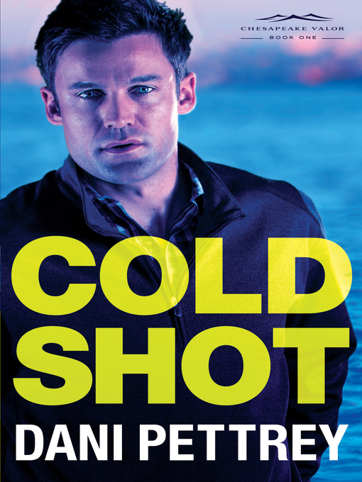 Title details for Cold Shot by Dani Pettrey - Wait list